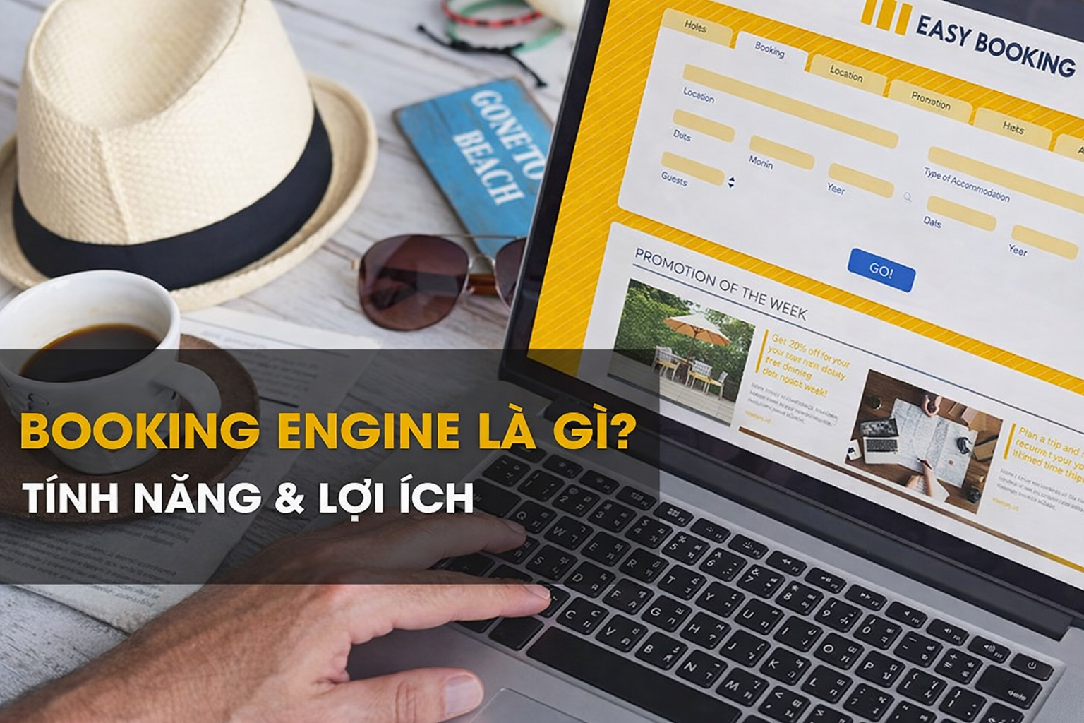 Booking Engine là gì? Có cần thiết cho khách sạn nhỏ không?